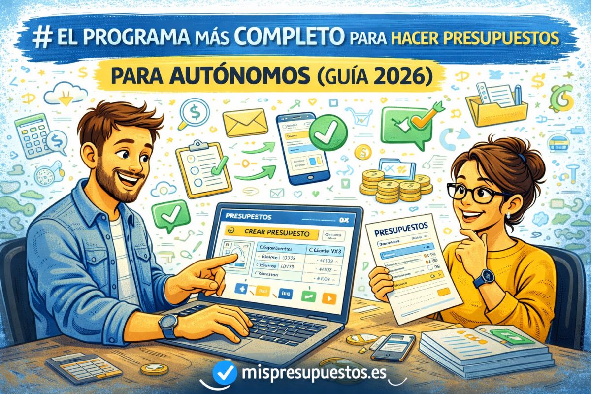 El programa más completo para hacer presupuestos para autónomos (guía 2026)
