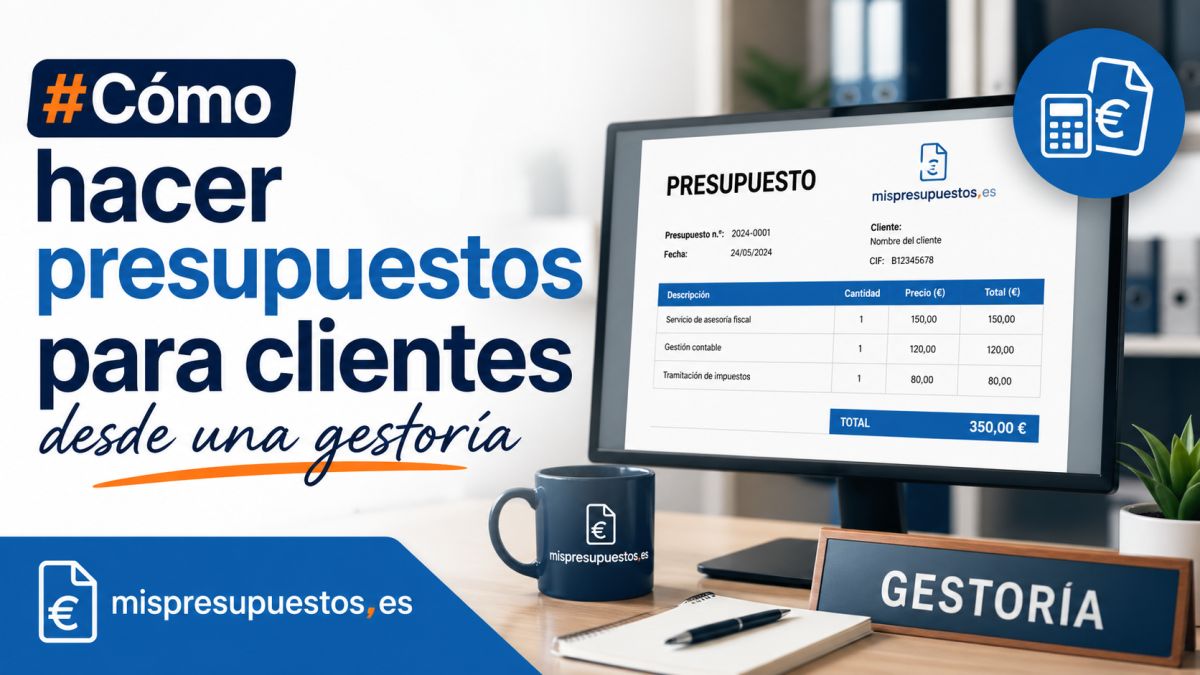 Cómo hacer presupuestos para clientes desde una gestoría